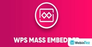 WPS Mass Embedder WP Script webintez.com