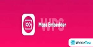 WPS Mass Embedder WP Script v1.6.2 Wordpress Plugin 1 WPS Mass Embedder WP Script webintez.com
